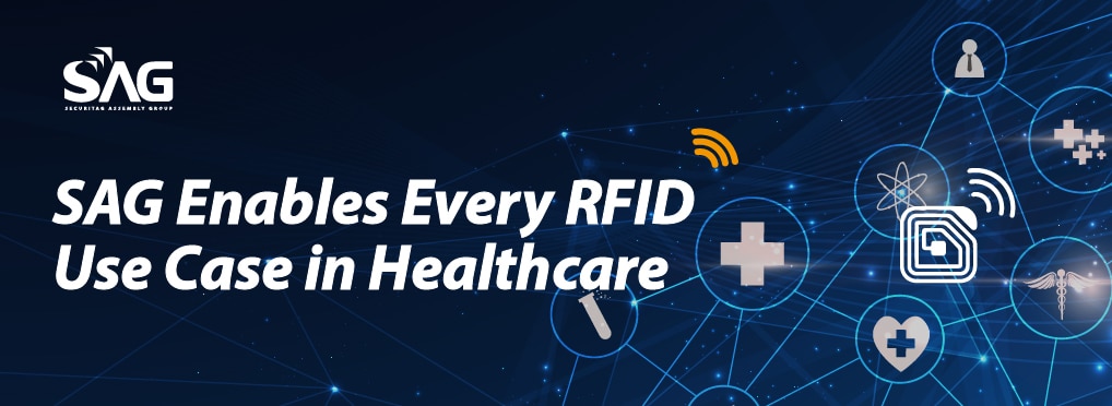 SAG Enables Every RFID Use Case in Healthcare